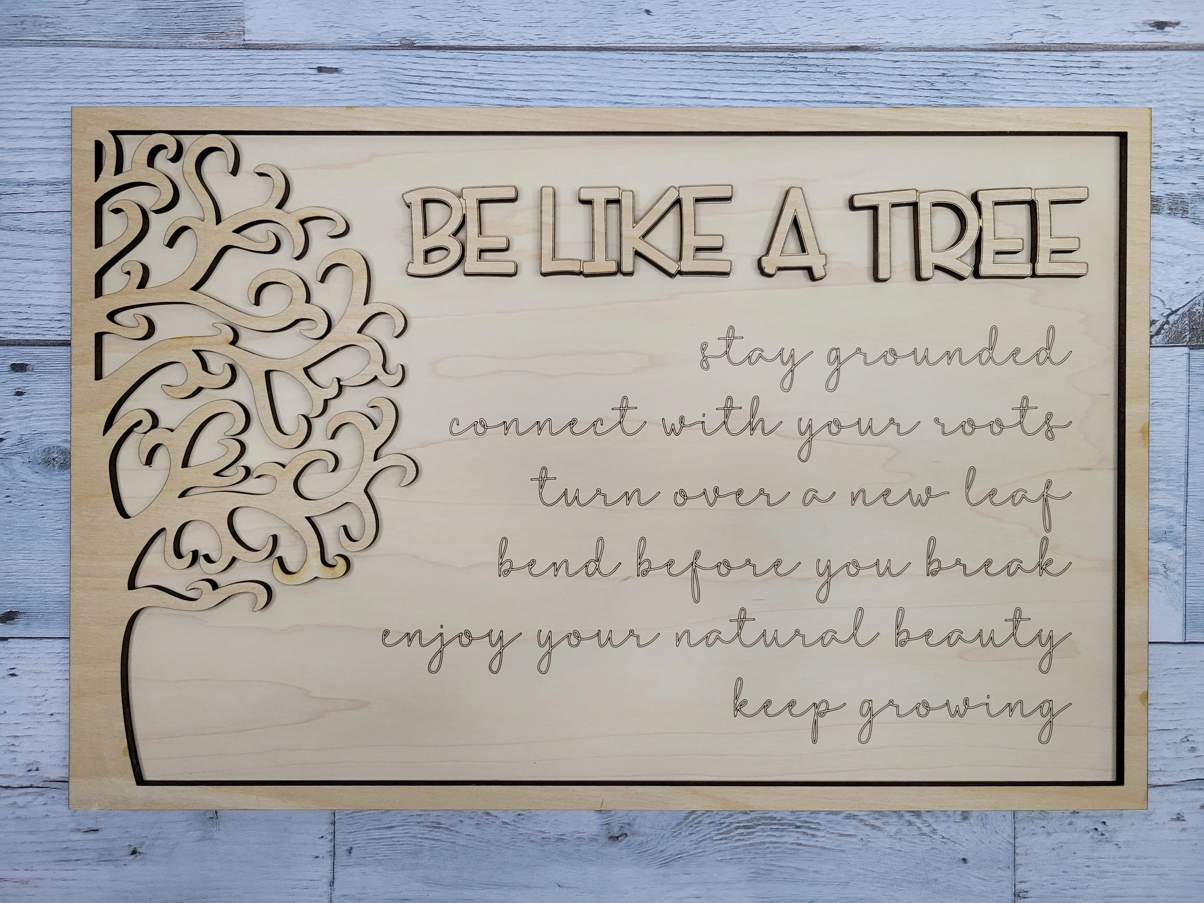 Be Like a Tree Layered Sign SVG Laser Ready File Glowforge