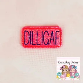 DILLIGAF Feltie Design