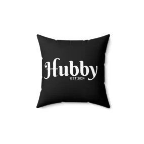 Hubby Est 2024 Faux Suede Square Pillow