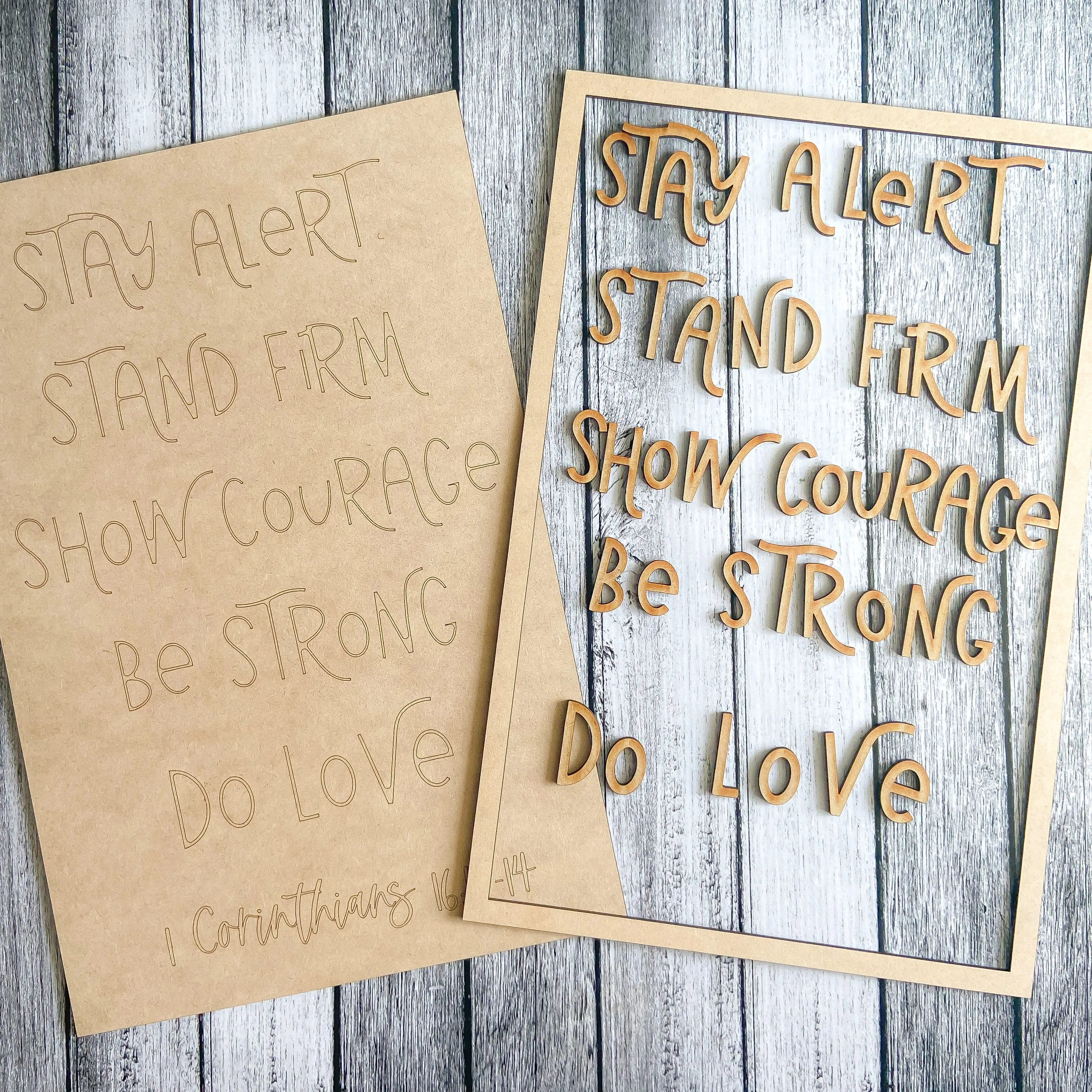 Layered Scripture: 1 Corinthians 16: 13:14 Stay Alert Be Strong Show Courage Laser Ready File SVG